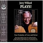 Jerry Willard Plays! by  Italian Anonymous, Johann Sebastian Bach, Oscar Chilesotti, Santino Garsi, and George Gershwin 