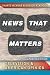 News That Matters: Television and American Opinion, Updated Edition (Chicago Studies in American Politics)