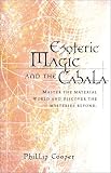 Esoteric Magic and the Cabala (Weiser News)