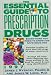 Book The Essential Guide to Prescription Drugs 1997: Everything You Need to Know for Safe Drug Use (Serial)
