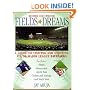 Fields Of Dreams: A Guide to Visiting and Enjoying All 30 Major League Ballparks