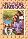 Guitar Pickers Fakebook: The Ultimate Sourcebook for the Traditional Guitar Player, Contains over 250 Jigs, Reels, Rags, Hornpipes & Breakdowns from All the Major Traditional Instrumental Styles