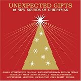 Unexpected Gifts: 12 Songs of Christmas