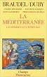 La M�diterran�e, Les hommes et l'h�ritage