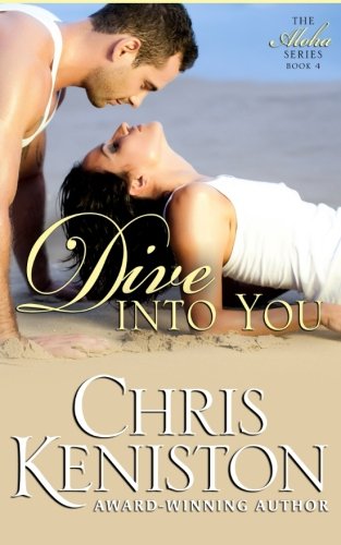 Dive Into You (Aloha Series) (Volume 4)