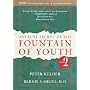 Ancient Secret of the Fountain of Youth: Vol 2