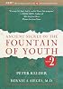 Ancient Secret of the Fountain of Youth: Book 2