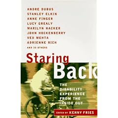 Staring Back: The Disability Experience from the Inside Out