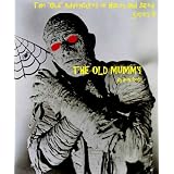 THE OLD MUMMY (The "Old" Adventures of Hailey and Jared Series 9) ~ Bon Rose