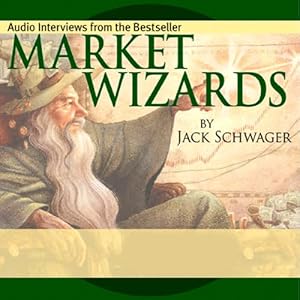 Market Wizards: Interviews with Top Traders