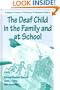 The Deaf Child in the Family and at School: Essays in Honor of Kathryn P. Meadow-Orlans