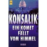 Ein Komet f�llt vom Himmel.von "Heinz G. Konsalik"