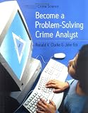 Become a Problem-Solving Crime Analyst: In 55 Small Steps