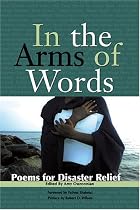 In the Arms of Words: Poems for Disaster Relief