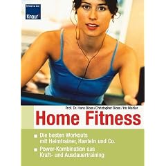 Home-Fitness: Die besten Workouts mit Heimtrainer, Hanteln und Co. Power-Kombination aus Kraft- und Ausdauertraining.