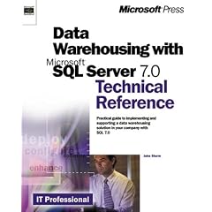 Data Warehousing With Microsoft SQL Server 7.0 Technical Reference (Microsoft Technical Reference)