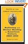 Faith in the Great Physician: Suffering and Divine Healing in American Culture, 1860-1900 (Lived Religions)