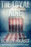 The Loyal Nine: (The Boston Brahmin Book 1) (Volume 1)