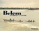 Belém : Un mirage à l'envers