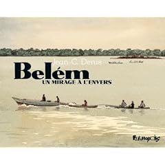 Bel�m : Un mirage � l'envers