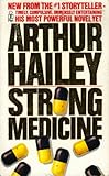 Strong Medicine: A Novel