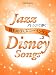 ピアノ連弾 初中級 JAZZアレンジで弾く 憧れのディズニーソングス(2)でAmazonアフィリエイトツール