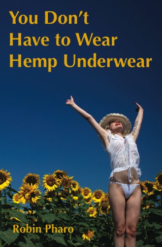 You Don't Have to Wear Hemp Underwear