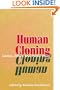 Human Cloning: Science, Ethics, and Public Policy