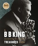 The B. B. King Treasures: Photos, Mementos & Music from B. B. King`s Collection