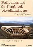 Petit manuel de l\'habitat bio-climatique