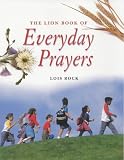 The Lion Book of Everyday Prayers for Children