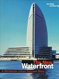 The New Waterfront: A Worldwide Urban Success Story