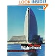 The New Waterfront: A Worldwide Urban Success Story by Ann Breen and Dick Rigby