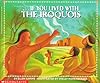 If You Lived With The Iroquois (If You.)