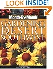 Month-By-Month Gardening in the Desert Southwest