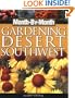 Month-By-Month Gardening in the Desert Southwest