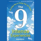 The 9 Intense Experiences: An Action Plan to Change Your Life Forever | [Brian Vaszily]