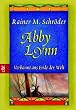 Abby Lynn - Verbannt ans Ende der Welt