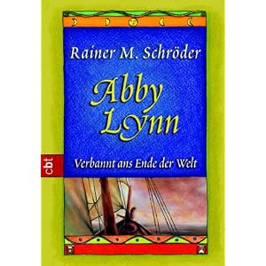 Abby Lynn - Verbannt ans Ende der Welt