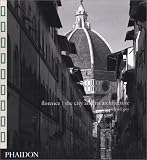 Florence: The City and Its Architecture
