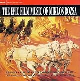 The Epic Film Music of Miklos Rozsa