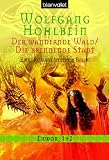 Enwor: Der wandernde Wald / Die brennende Stadt. Enwor 1 + 2.: Bd I - Wolfgang Hohlbein
