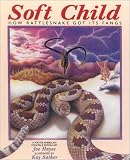 Soft Child: How Rattlesnake Got Its Fangs - A Native Smerican Folktale: How Rattlesnake Got Its Fangs - A Native American Folktale