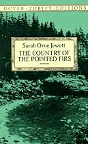 The Country of the Pointed Firs (Dover Thrift Editions)