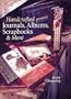 Handcrafted Journals, Albums, Scrapbooks & More