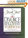 The Fresh Start Divorce Recovery Workbook: A Step-by-Step Program for Those Who are Divorced or Separated