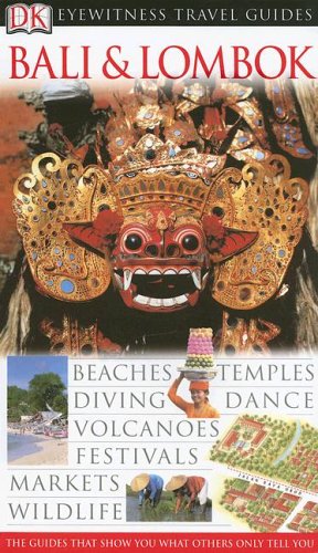 Eyewitness Travel Guides Bali & Lombok (Dk Eyewitnesstravel Guides Bali and Lombok)