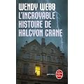L'incroyable histoire de Halcyon Crane (plp)