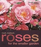 Roses for the smaller garden