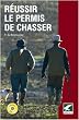 R�ussir le permis de chasser